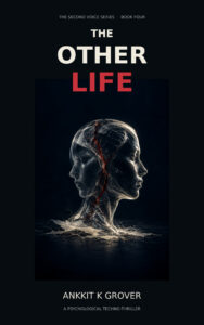 Cover of The Other Life by Ankkit K Grover, The Second Voice Series Book 4